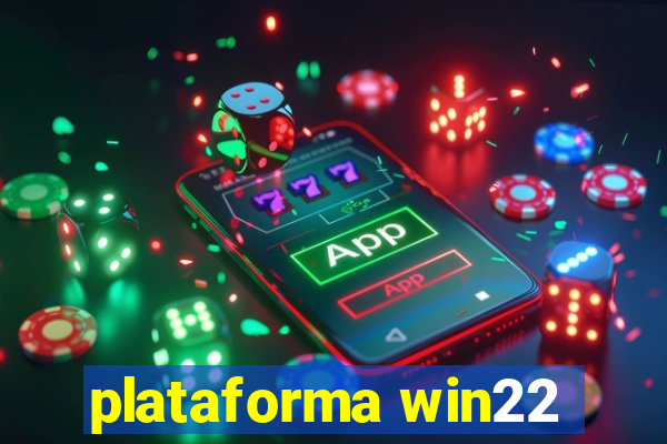 plataforma win22